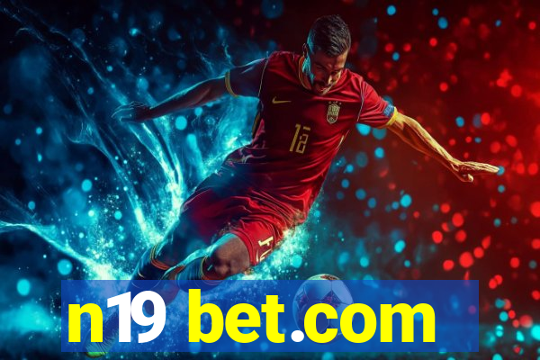 n19 bet.com